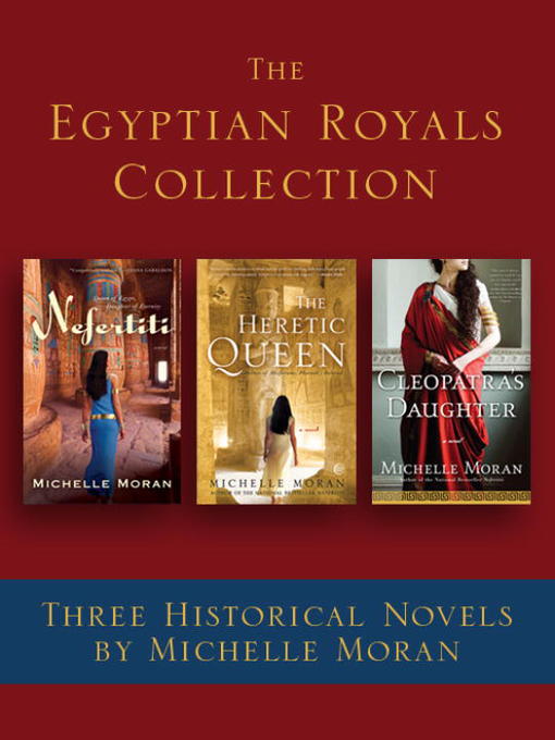 Title details for The Egyptian Royals Collection by Michelle Moran - Wait list